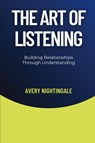 The Art of Listening - Avery Nightingale - 9798330232550