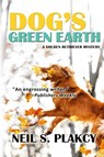 Dog's Green Earth - Neil S. Plakcy - 9798330239825