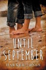 Until September - Harker Jones - 9798330257621