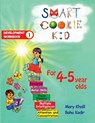 Smart Cookie Kid For 4-5 Year Olds Educational Development Workbook 1 - Mary Khalil ; Baha Kodir - 9798330258659