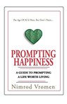 Prompting Happiness - Nimrod Vromen - 9798330259328