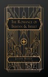 Bédier, J: Romance of Tristan and Iseult - Joseph Bédier - 9798330259724