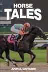 Horse Tales - John Giovanni - 9798330272761