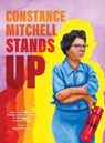 Constance Mitchell Stands Up - Leslie C Youngblood ; Walter Cooper ; Shane Wiegand - 9798330281961