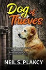 Dog of Thieves - Neil S. Plakcy - 9798330287420