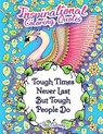 Tough Times Never Last Tough People Do Inspirational Coloring Quotes - Hue Coloring - 9798330298730