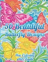 50 Beautiful Butterfly Designs Coloring Book - Hue Coloring - 9798330300839