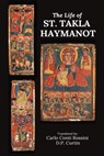 The Life of St. Takla Haymanot - Carlo Conti Rossini - 9798330303670