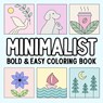 Minimalist Bold and Easy Coloring Book - Hue Coloring - 9798330318995
