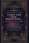Tarot for Self-Reflection - Amanda Kay Oaks - 9798330320318