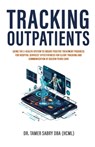 Tracking Outpatients - Tamer Sabry - 9798330322534