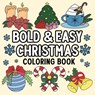 Bold and Easy Christmas Coloring Book - Hue Coloring - 9798330327379