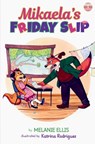 Mikaela's Friday Slip - Melanie Ellis - 9798330329151