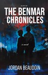 The Benmar Chronicles - Jordan Beaudoin - 9798330339532