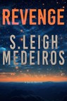 Revenge - S. Leigh Medeiros - 9798330341658