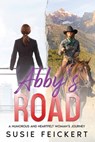 Abby's Road - Susie D. Feickert - 9798330343478