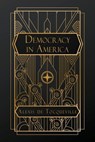 De Tocqueville, A: Democracy in America - Alexis De Tocqueville - 9798330355679