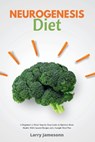 Neurogenesis Diet - Larry Jamesonn - 9798330358335