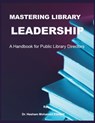 Mastering Library Leadership - Hesham Mohamed Elsherif - 9798330364756