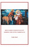 Holy Family Exile to Egypt - Gaby Kool - 9798330367689