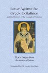 Mark of Ephesus: Letter Against the Greek Collatines - Mark of Ephesus - 9798330401147