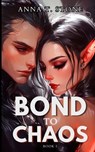 Stone, A: Bond to Chaos - Anna T. Stone - 9798330412464