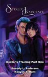 Stolen Innocence: Doctor's Training Book One - Beverly L. Anderson - 9798330419166