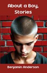 About a Boy, Stories - Benjamin Anderson - 9798330424825