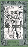 The Scales of Seduction - Rien Gray - 9798330424924
