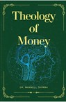 Theology of Money - Maxwell Shimba - 9798330430420