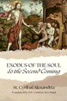 Exodus of the Soul & the Second Coming - St Cyril of Alexandria - 9798330439560
