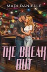 The Break Out - Madi Danielle - 9798330444175