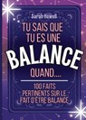 Tu sais que tu es une Balance quand.... 100 faits pertinents sur le fait d'être Balance - Sarah Howell - 9798330448609