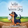 Willie the exceptional Weenie Dog - Gina Gamble Hollingsworth - 9798330451708