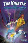 The Kinetix and the Glowing Orb of Gorthon - Austin Basis ; David Maulbeck ; Joshua Taub - 9798330462711
