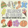 Seasons in Colors - Hue Coloring - 9798330471065