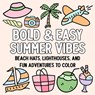 Bold and Easy Summer Vibes - Hue Coloring - 9798330471249