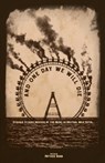 And One Day We Will Die: Strange Stories Inspired by the Music of Neutral Milk Hotel - Patrick Barb - 9798330475605