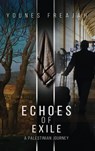Echoes of Exile - Younes Freajah - 9798330479320