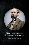 Destruction and Reconstruction - Richard Taylor - 9798330502035