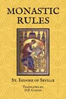 Monastic Rules - St Isidore of Seville - 9798330503100