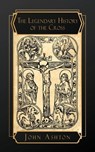 Ashton, J: Legendary History of the Cross - John Ashton - 9798330517411