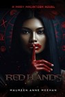 Red Hands - Maureen Anne Meehan - 9798330517503