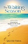 The Waiting Season - Queenie Patton - 9798330521142