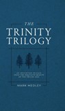 The Trinity Trilogy - Mark Medley - 9798330522392