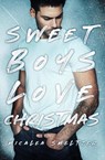 Sweet Boys Love Christmas - Micalea Smeltzer - 9798330549665