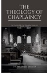 The Theology of Chaplaincy - Maxwell Shimba - 9798330558735