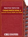 Practice Tests for CASAS Math GOAL 2 Level B, Forms 923M and 924M - Coaching For Better Learning - 9798330584314