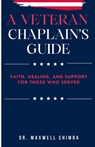 A Veteran Chaplain's Guide - Maxwell Shimba - 9798330671823