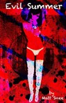 Evil Summer - Matt Snee - 9798330698820